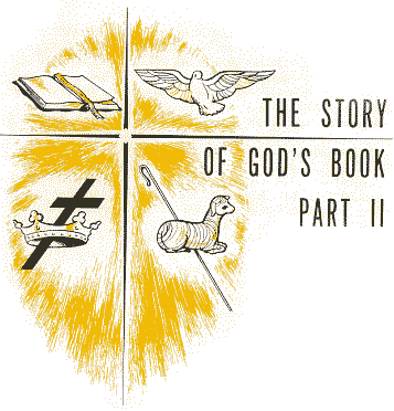 The Story Of God’s Book, Part 2