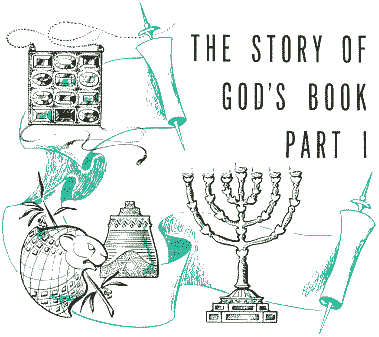 The Story of God's Book, Part 1